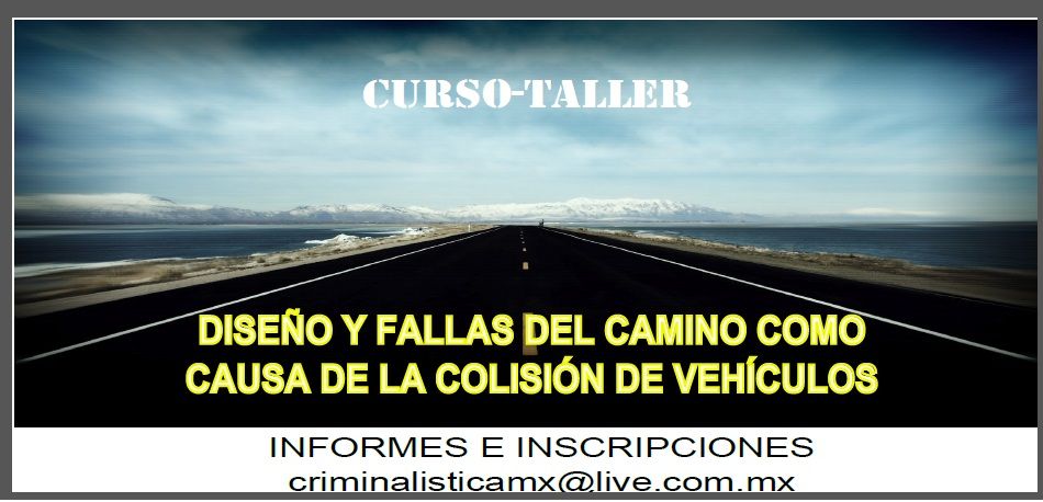 Curso-taller, Fallas del Camino Como Causa de Accidentes de Circulación